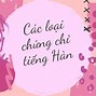 Chứng Chỉ Quốc Tế Tiếng Hàn