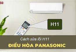 Lỗi H11 Trên Điều Hòa Panasonic